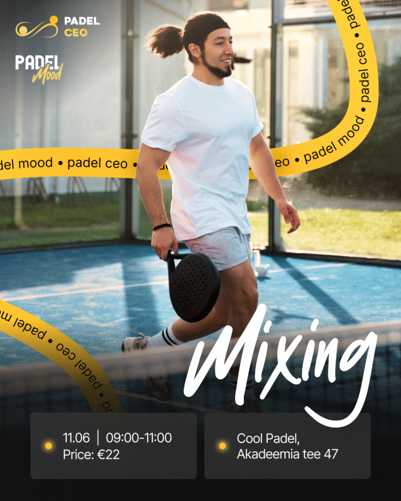 Padel Mood & CEO Mixing 11.06