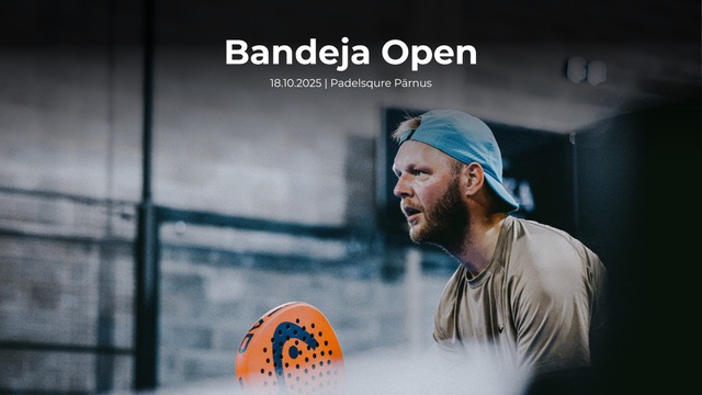 Bandeja Open Pärnu edition